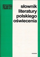 Słownik literatury polskiegio oświecenia Praca zbiorowa