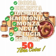 50 Tibia Coins Tc BONA CELESTA DAMORA HARMONIA MONZA NEVIA REFUGIA SECURA