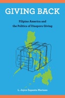 Giving Back: Filipino America and the Politics of