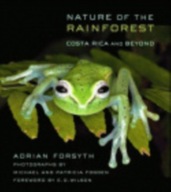 Nature of the Rainforest: Costa Rica and Beyond