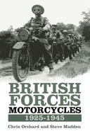 British Forces Motorcycles 1925-1945 Orchard