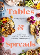 Tables & Spreads: A Go-To Guide for