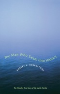 The Man Who Swam into History: The (Mostly) True