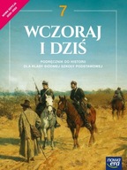 WCZORAJ I DZIŚ KLASA 7 PODRĘCZNIK NOWA ERA dobry+