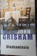 Ułaskawienie - John Grisham