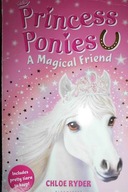 Princess ponies a magical friend - Chloe Ryder
