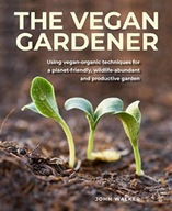 The Vegan Gardener: Using vegan-organic