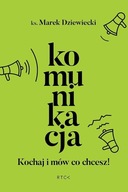 KOMUNIKACJA. KOCHAJ I MÓW CO CHCESZ!