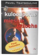 Kuloodporne mięśnie brzucha - Pavel Tsatsouline