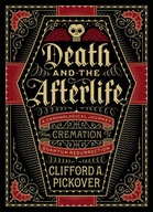 Death and the Afterlife: A Chronological Journey,