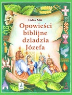 Opowieści biblijne dziadzia Józefa Część 4 L. Miś