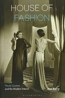 House of Fashion: Haute Couture and the Modern