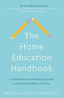 The Home Education Handbook: A comprehensive and