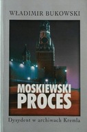 Władimir Bukowski - Moskiewski Proces