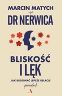 Bliskość i lęk Poradnik Dr. Nerwicy