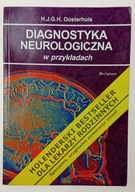 Diagnostyka neurologiczna w przykładach H.J.G.H. Oosterhuis