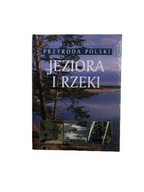 Przyroda Polski Jeziora i rzeki Bilińscy