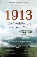 1913: The World before the Great War Emmerson