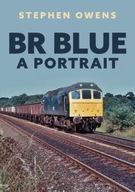 BR Blue: A Portrait Owens Stephen