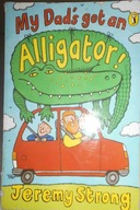 My Dad's got an Alligator! - J. Strong
