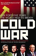 Cold War: For Forty-five Years the World Held its