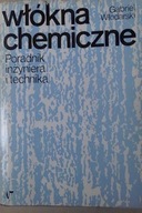 Włókna chemiczne Poradnik inżyniera i technika