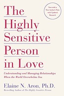 Highly Sensitive Person in Love Elaine N Aron