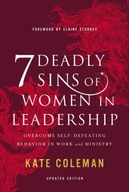 7 Deadly Sins of Women in Leadership: Overcome