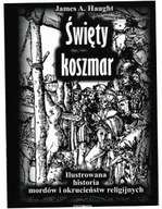 Święty koszmar. Ilustrowana historia mordów... w.2