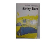 Martwy blues - Jan Paweł Krasnodębski