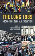 The Long 1989: Decades of Global Revolution Praca
