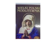 Wielki Polski Modlitewnik - Praca zbiorowa