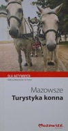 Mazowsze Turystyka konna Przewodnik