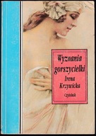 WYZNANIA GORSZYCIELKI - Irena Krzywicka