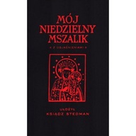 Mój niedzielny Mszalik - ks. Józef Stedman (kieszonkowa)