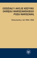 Oddziały i akcje Kedywu Okręgu Warszawskiego poza Warszawą | Ebook