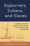 Sojourners, Sultans, and Slaves: America and the