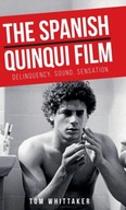 The Spanish Quinqui Film: Delinquency, Sound,