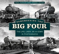 Remembering the Big Four: The LMS, LNER, SR and