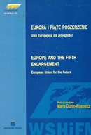 EUROPA I PIĄTE POSZERZENIE. UNIA EUROPEJSKA DLA PRZYSZŁOŚCI