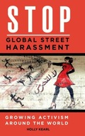 Stop Global Street Harassment: Growing Activism