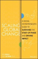 Scaling Global Change: A Social Entrepreneur s