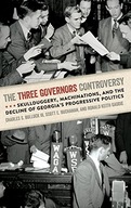 The Three Governors Controversy: Skullduggery,