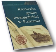 Kroniczka gminy ewangelickiej w Poznaniu 1767-1793