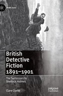 British Detective Fiction 1891-1901: The