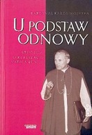U podstaw odnowy - studium o realizacji Vaticanum II Karol Wojtyła