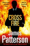 Cross Fire: (Alex Cross 17) Patterson James