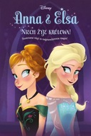Anna & Elsa. Niech żyje królowa! Tom 1. Disney