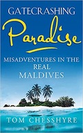 Gatecrashing Paradise: Misadventure in the Real