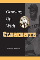 Growing Up with Clemente Peterson Richard